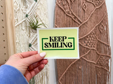 Load image into Gallery viewer, Keep Smiling Sticker
