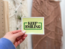 Load image into Gallery viewer, Keep Smiling Sticker
